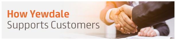 How Yewdale Supports Our Customers